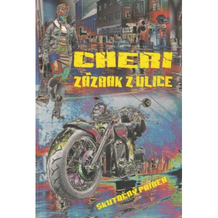 Cheri, zázrak z ulice (Skutočný príbeh)