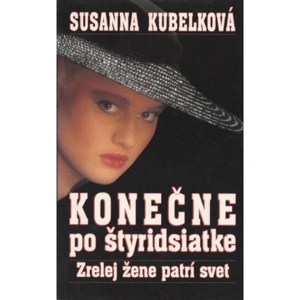 Konečne po štyridsiatke - Zrelej žene patrí svet