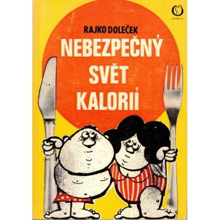 Nebezpečný svět kalorií