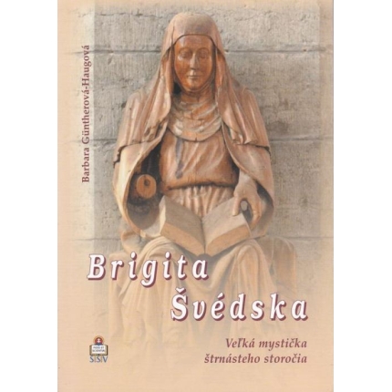 Brigita Švédska, veľká mystička štrnásteho storočia