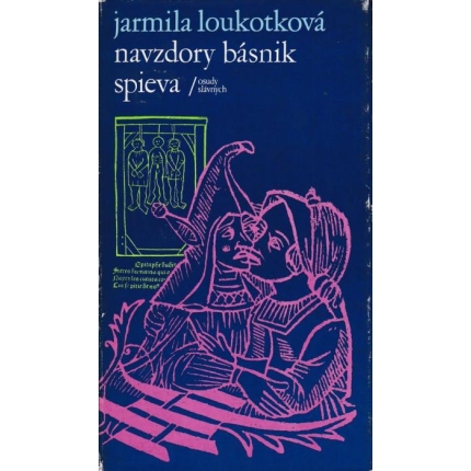 Navzdory básnik spieva (Stredoveká epopeja o básnikovi Villonovi)