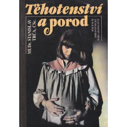 Těhotenství a porod