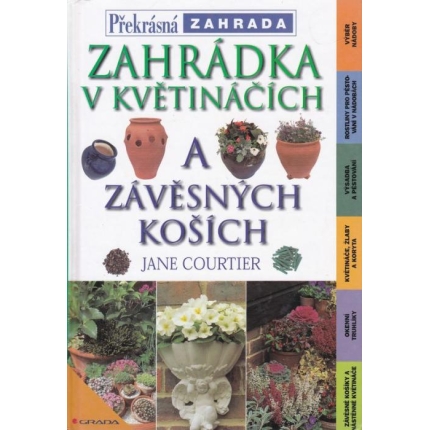 Zahrádka v květináčích a závěsních koších