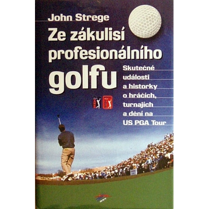 Ze zákulisí profesionálního golfu