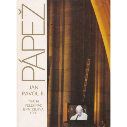 Pápež Ján Pavol II. (Praha - Velehrad - Bratislava 1990)