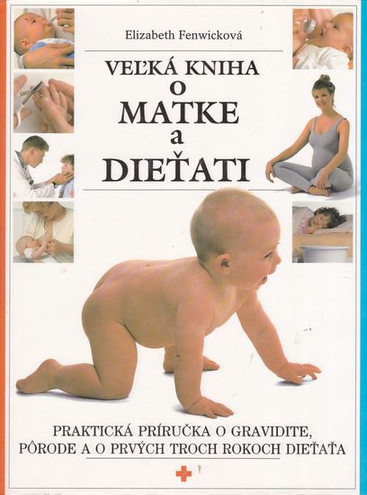 30179 Veľká kniha o matke a dieťati – Obrázok 1