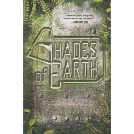 Shades of Earth ((Across the Universe, Book 3)