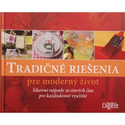 Tradičné riešenia pre moderný život