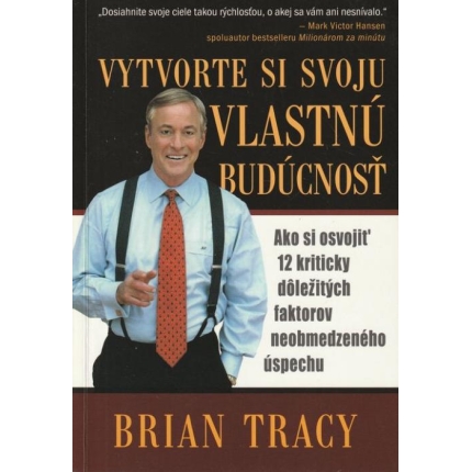 Vytvorte si svoju vlastnú budúcnosť