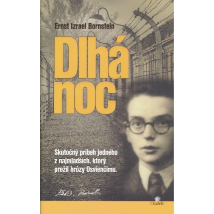 Dlhá noc (Skutočný príbeh jedného z najmladších, ktorý prežil hrôzy Osvienčimu)