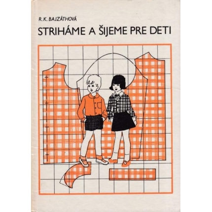 Striháme a šijeme pre deti