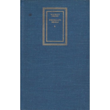 Prekliati králi 1 (Železný kráľ / Zahrdúsená kráľovná)