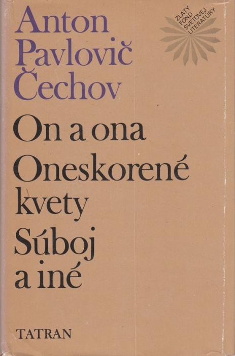 on a ona oneskorene kvety suboj anton pavlovic cechov on a ona oneskorene kvety suboj anton pavlovic cechov