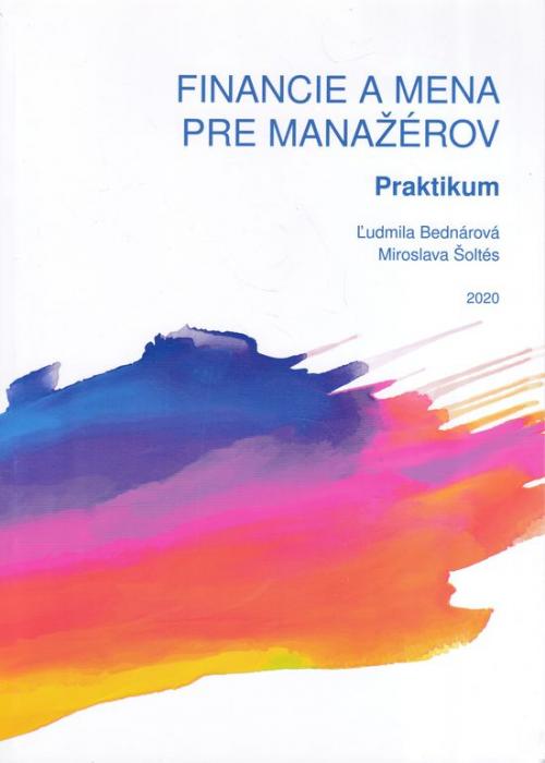 31892 Financie a mena pre manažérov - praktikum – Obrázok 1