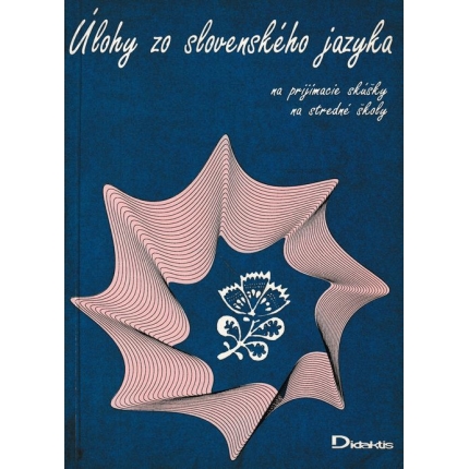 Úlohy zo slovenského jazyka na prijímacie skúšky na stredné školy