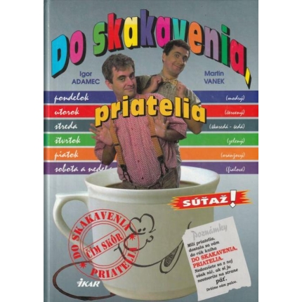 Do skakavenia, priatelia