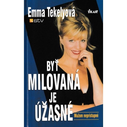 Byť milovaná je úžasné