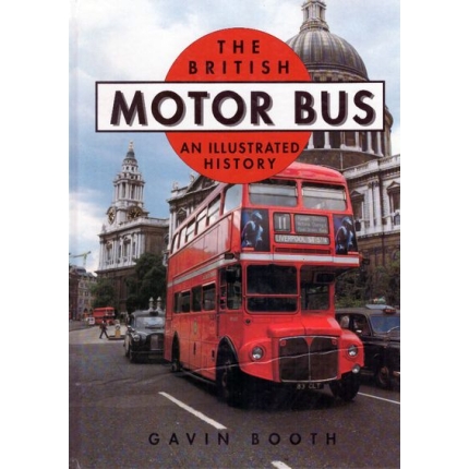 The British Motor Bus an Illustrated History