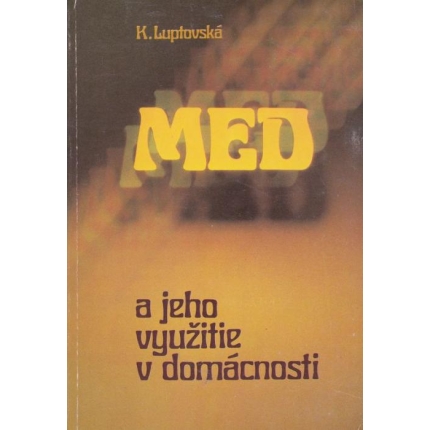 Med a jeho využitie v domácnosti
