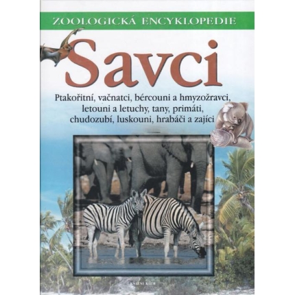 Zoologická encyklopedie: Savci / 3