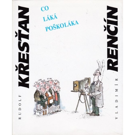 Co láka poškoláka