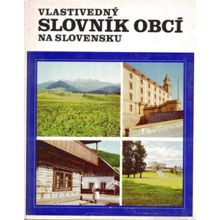 Vlastivedný slovník obcí na Slovensku 1