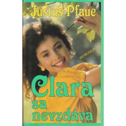 Clara sa nevzdáva