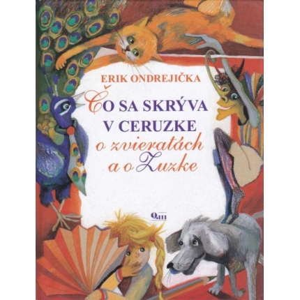 Čo sa skrýva v ceruzke o zvieratkách a o Zuzke