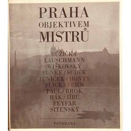 Praha objektivem mistrů