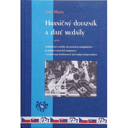 Hraničný dorazník a zlaté medialy