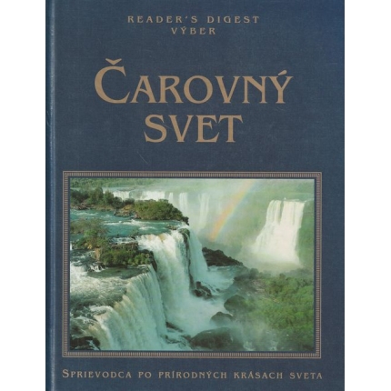 Čarovný svet (Sprievodca po prírodných krásach sveta)