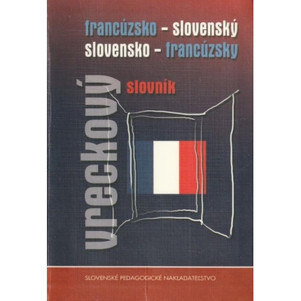Francúzsko - slovenský, slovensko - francúzsky vreckový slovník