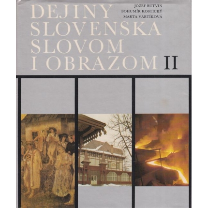 Dejiny Slovenska slovom i obrazom II