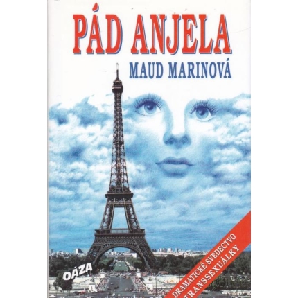 Pád anjela (Dramatické svedectvo transexuálky)