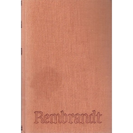 Rembrandt jeho život a doba