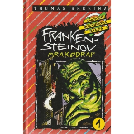 Knickerbockerova banda 1.: Frankensteinov mrakodrap (Dobrodružstvo v New Yorku)