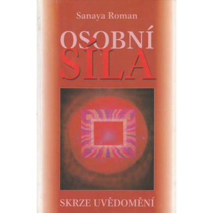 Osobní síla (Skrze uvědomění)