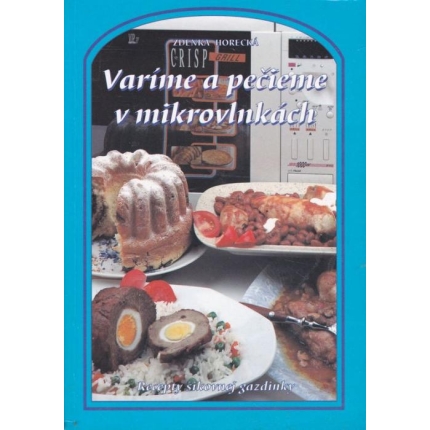 Varíme a pečieme v mikrovlnkách