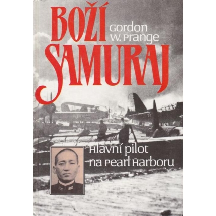 Boží samuraj (Letec, jenž vedl útok na Pearl Harbor)