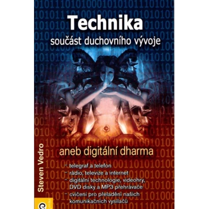 Technika součást duchovního vývoje aneb digitální dharma