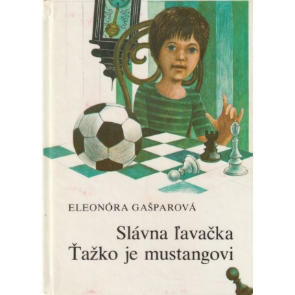 Slávna ľavačka / Ťažko je mustangovi