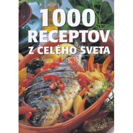1000 receptov z celého sveta