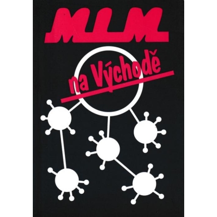 MLM na Východě (Principy, práce, perspektivy)