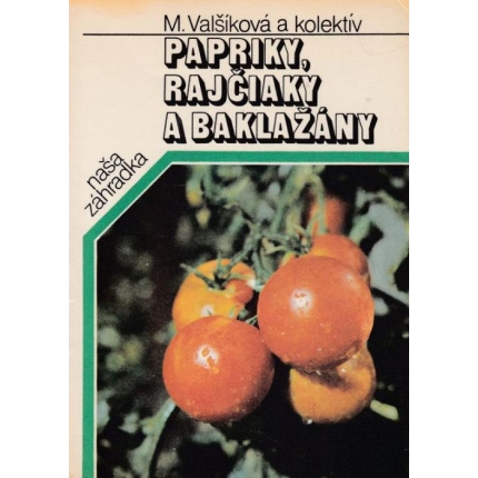 Papriky, rajčiaky a baklažány