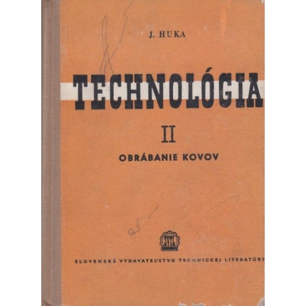 Technológia II. diel - Obrábanie kovov