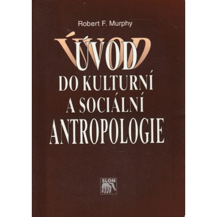Úvod do kulturní a sociální antropologie