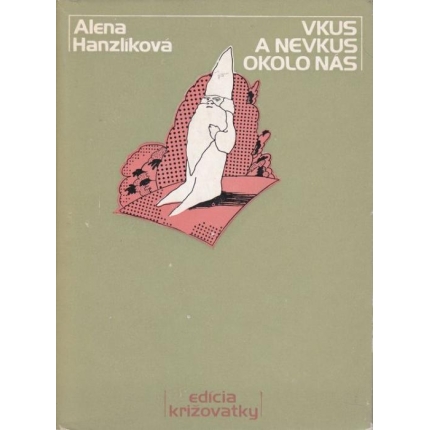 Vkus a nevkus okolo nás