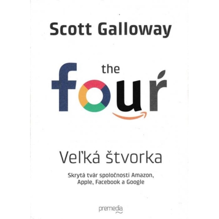 Veľká štvorka (Skrytá tvár spoločností Amazon, Apple, Facebook a Google)