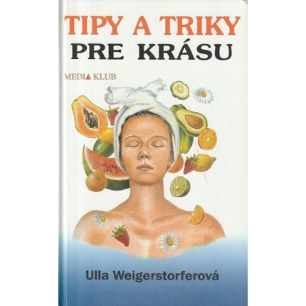 Tipy a triky pre krásu