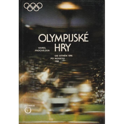 Olympijské hry od Athén 1896 po Moskvu 1980